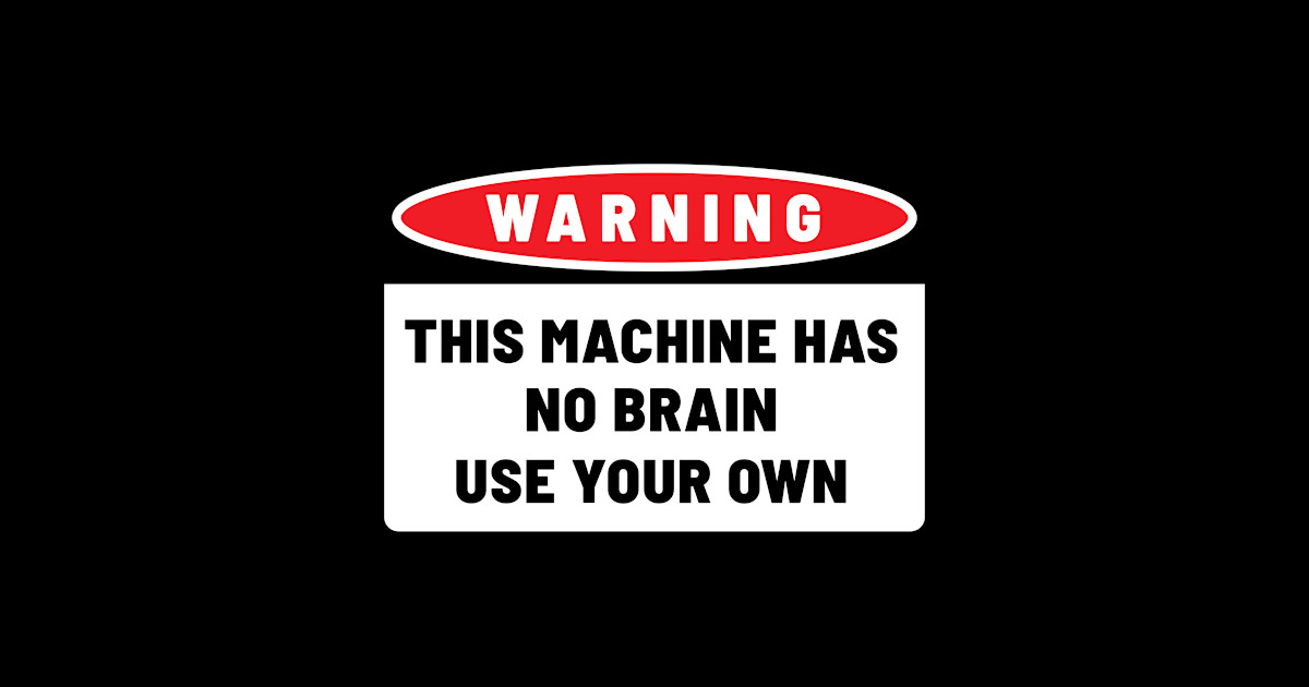 KSFEITING Metallschild 'This Machine Has No Brain' - Retro Warnschild 30x20 Cm