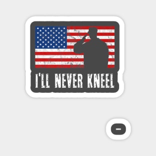 Ill Never Kneel Usa Flag 4th Of July America Patriotic Magnet