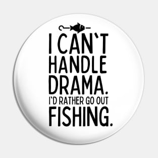 Fishing is the best. Pin