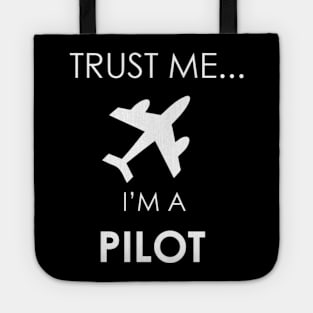 Trust Me i'm a Pilot Tote