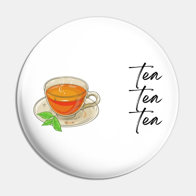 Tea Tea Tea Pin by simpledesigns