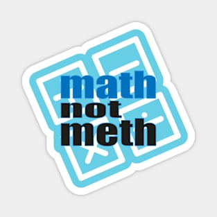 math not meth Magnet