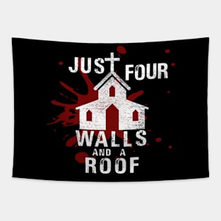 Four Walls and a Roof Tapestry