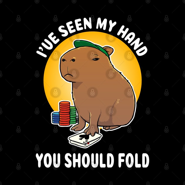 I've seen my hand you should fold Poker Capybara Cartoon by capydays