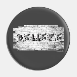 Believe Grafitti Pin