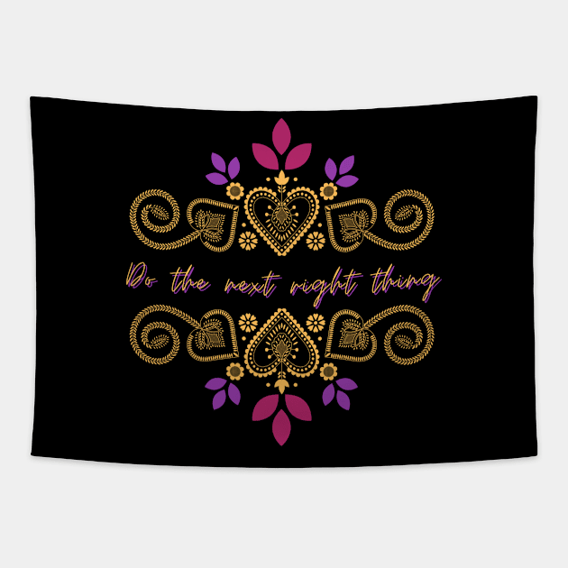 Do the Next Right Thing Tapestry by MultiversiTee