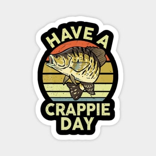 Bass Fish Dad Have Crappie Day Funny Youth Boy Women Fishing Magnet