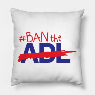 Ban The ADL Pillow