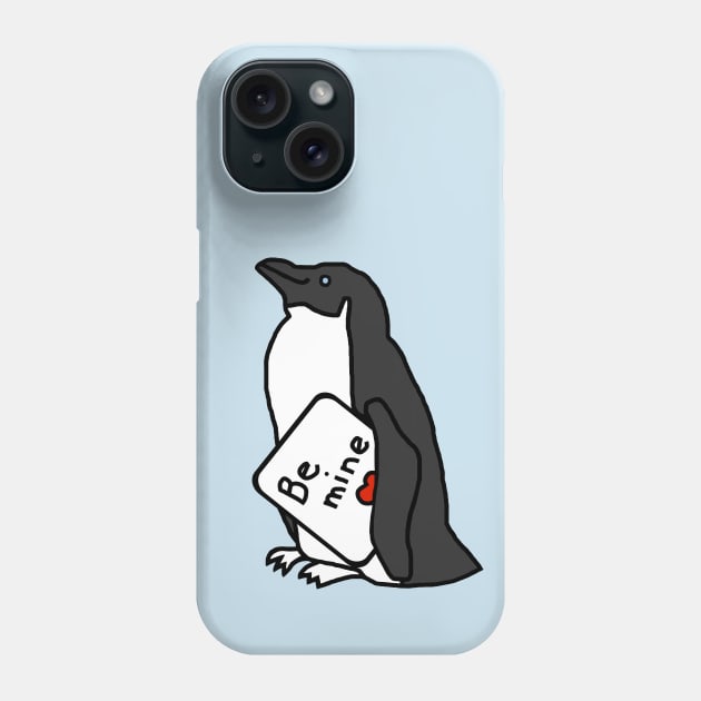 Cute Penguin says Be Mine on Valentines Day Phone Case by ellenhenryart