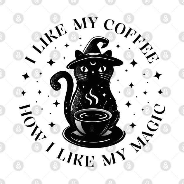 I like my coffee how I like my magic by crealizable