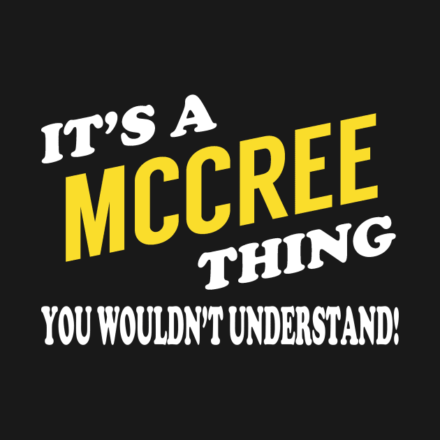 Its MCCREE Thing You Wouldnt Understand by Nap