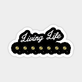 Life to 11 Black Layers 02 Magnet