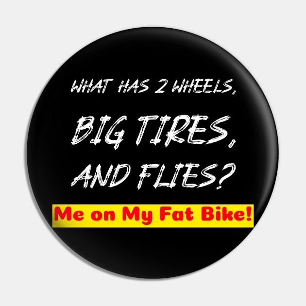 What has 2 Wheels, Big Tires & Flies? Me on My Fat bike! Pin by With Pedals