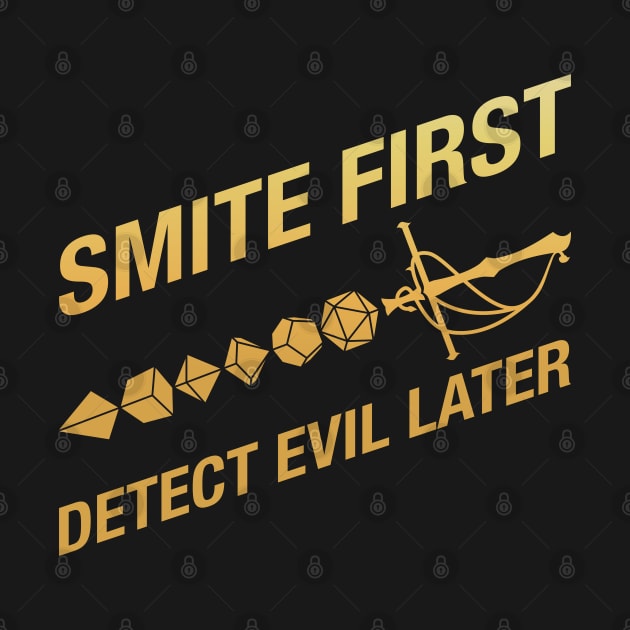 Smite First Detect Evil Later Funny Paladin by pixeptional