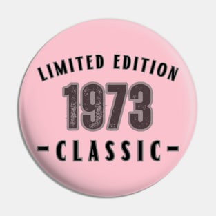 Limited Edition 1973 Pin