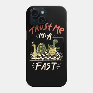 trust me, i'm a fast Phone Case