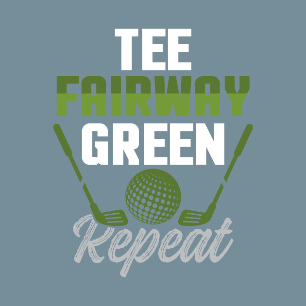 Discover Tee Fairway Green Repeat Golf - Golf - T-Shirt