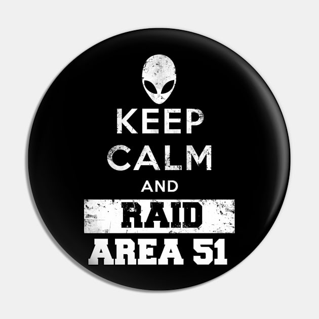 KEEP CALM AND RAID AREA51 Pin by FinalKayden