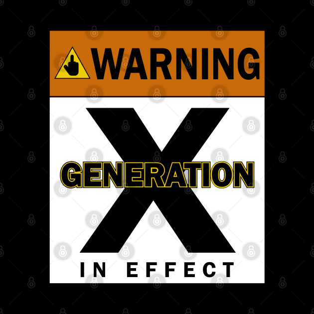 Generation X In Effect, Warning by Ta'veren Tavern