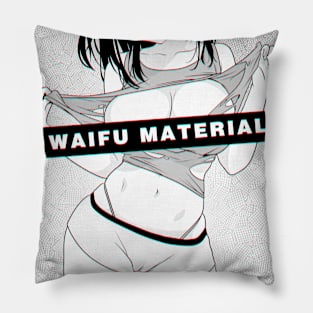 Waifu Material Pillow
