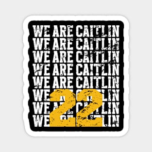 We Are Caitlin 22 Vintage Distressed Magnet