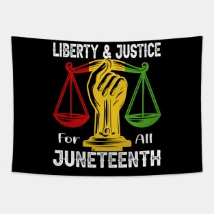 Liberty and Justice For All Juneteenth - junneteenth Tapestry