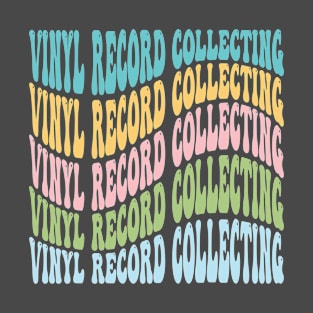 Vinyl Record Collecting T-Shirt