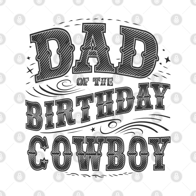 Dad of The Birthday Cowboy by mdr design