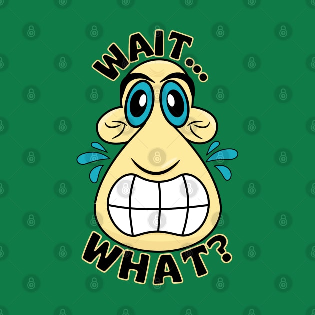 Wait...What?. Angry Long-Face Funny Emoji Face Cartoon by AllFunnyFaces