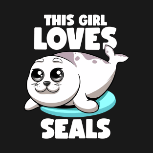 This Girl Loves Seals Fat Chubby Seal Lover Seals Sea Lion T-Shirt