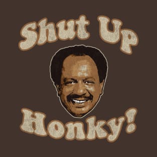 Shut Up Honky! Worn T-Shirt