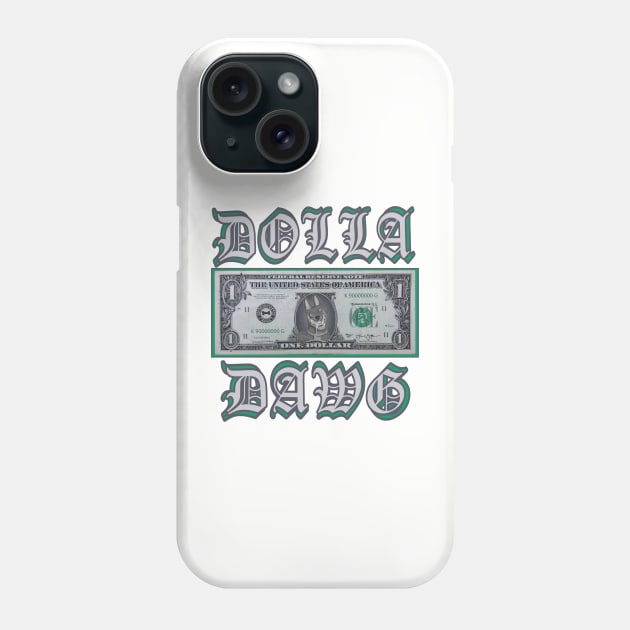 Dolla Dawg Phone Case by HazardZone