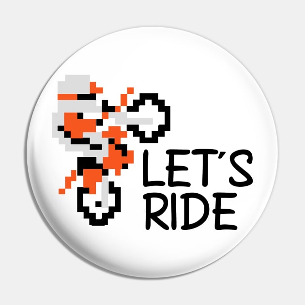 Let's Ride Pin by ohdeerdesign
