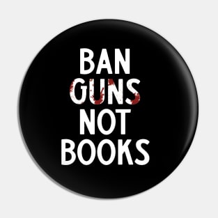 ban guns not books Pin