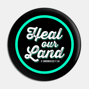 Heal our Land, 2 Chronicles 7:14 Pin