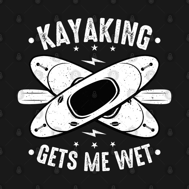 Kayaking Gets Me Wet by AbstractA