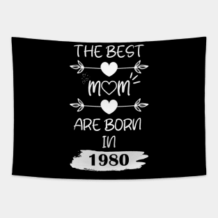 The Best Mom Are Born in 1980 Tapestry