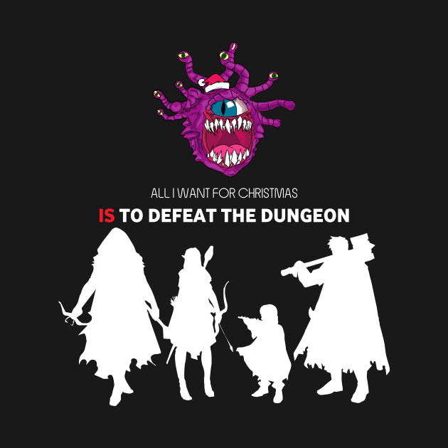 All I Want For Christmas Is To Defeat The Dungeon - Board Games TRPG Design - Dungeon Board Game Art by MeepleDesign