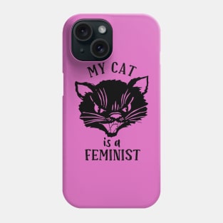 My Cat is a Feminist Phone Case