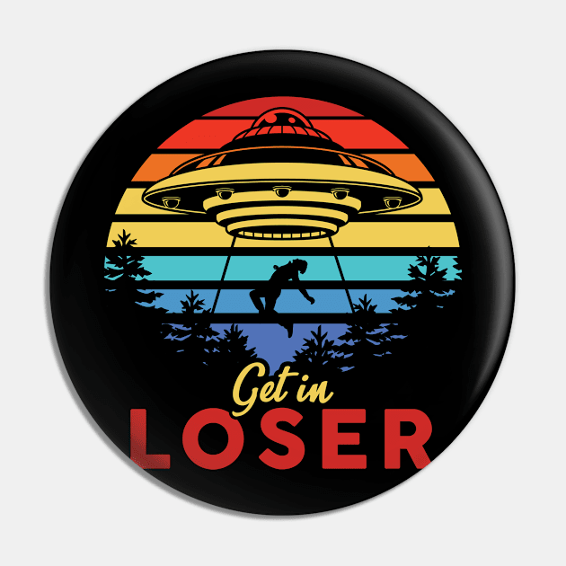 Get in Loser Pin by Woah_Jonny