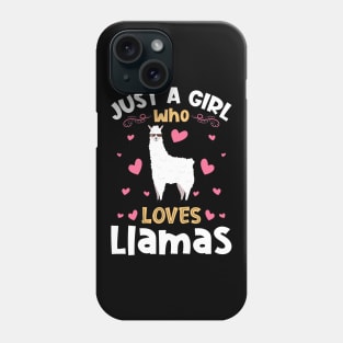 Just a Girl who Loves Llamas Alpacas Phone Case