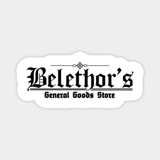 BELETHOR'S GENERAL GOOD STORE Magnet