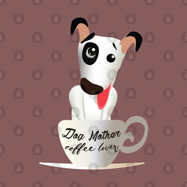 dog mother coffee lover by ArteriaMix