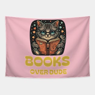 Books over dudes - Cat Reading Book Tapestry