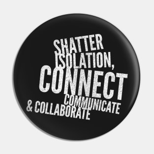 Connect, Communicate & Collaborate Pin