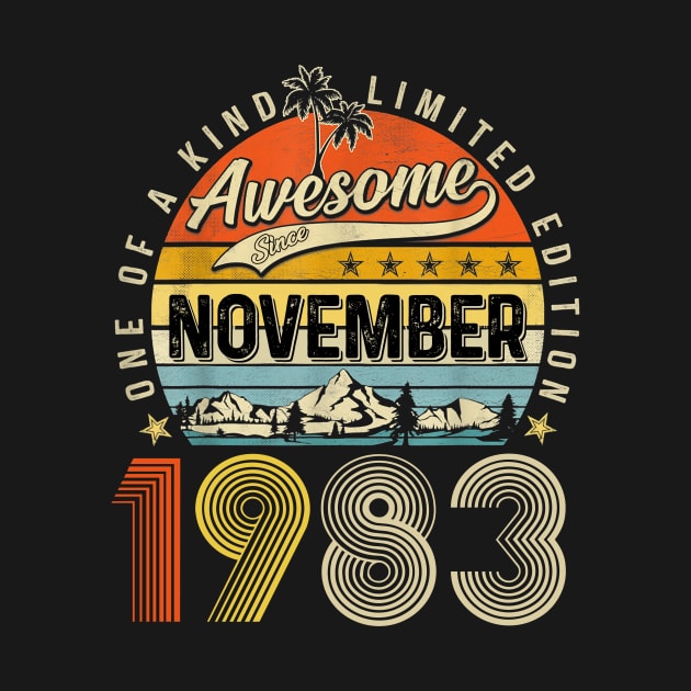 Awesome Since November 1983 Vintage 40th Birthday. by Gearlds Leonia