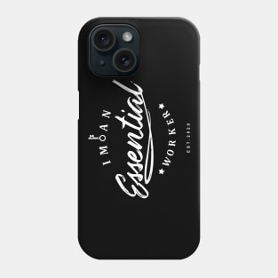 IM AN KEY ESSENTIAL WORKER Phone Case