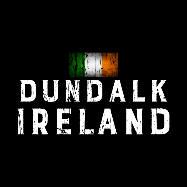 DUNDALK IRELAND by Cult Classics