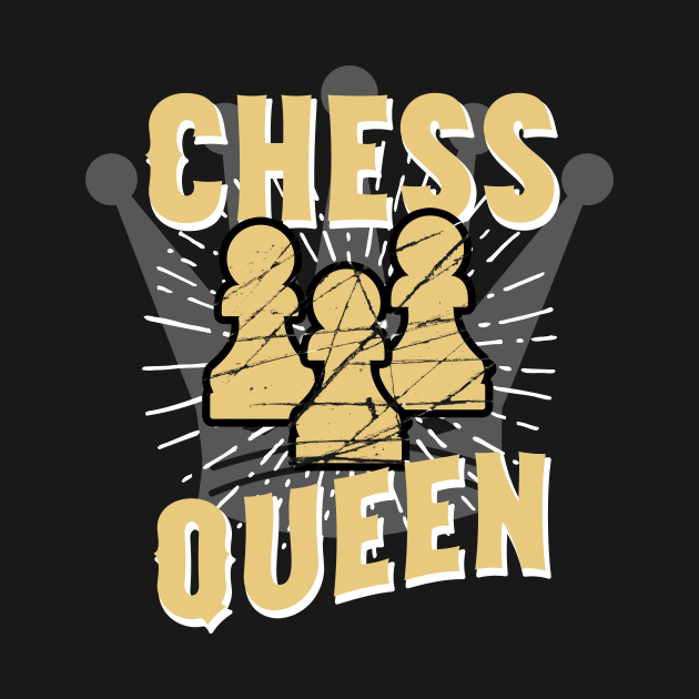 Chess Queen by Foxxy Merch