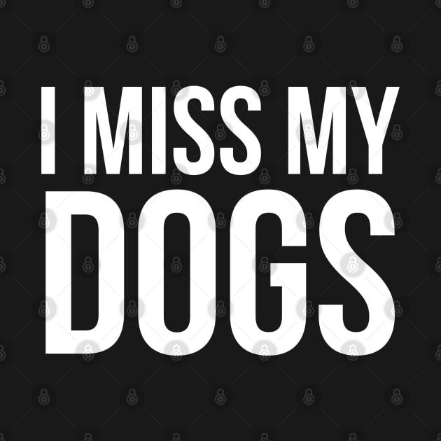 I Miss My Dogs by evokearo